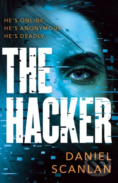 Levně The Hacker - Daniel Scanlan - kniha z kategorie Spoločenská beletria