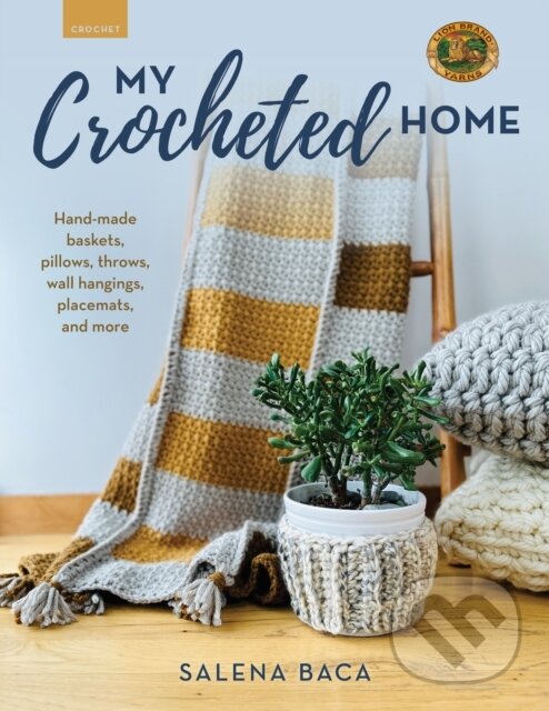 Levně My Crocheted Home (Hand-made baskets, pillows, throws, wall hangings, placemats, and more) - kniha z kategorie Ručné práce