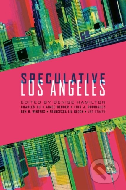 Levně Speculative Los Angeles - Denise Hamilton - kniha z kategorie Životopisy