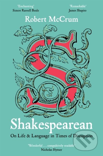 Levně Shakespearean (On Life & Language in Times of Disruption) - kniha z kategorie Životopisy, reportáže a myšlienky