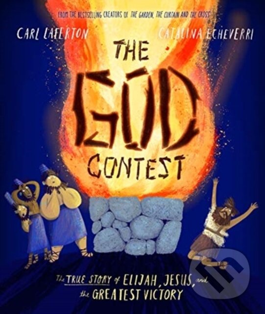 Kniha: The God Contest Storybook (Carl Laferton). , 2021