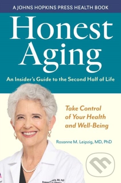 Levně Honest Aging (An Insider's Guide to the Second Half of Life) - kniha z kategorie Domáca liečba