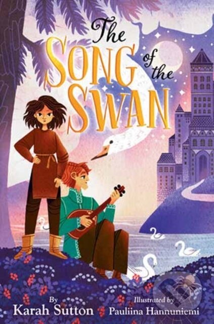 Kniha: The Song of the Swan (Karah Sutton a Pauliina Hannuniemi)