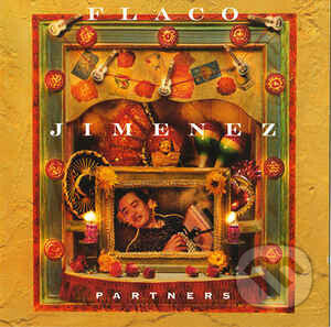 Levně Flaco Jimenez: Partners - Flaco Jimenez