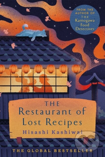 Levně The Restaurant of Lost Recipes - Hisashi Kashiwai - kniha z kategorie Beletria