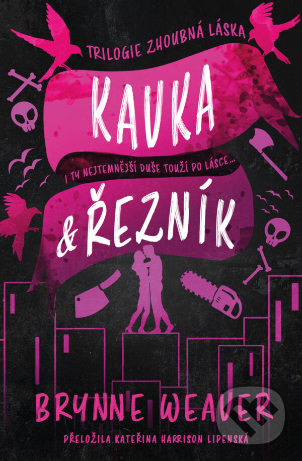 Kniha: Kavka & Řezník (Brynne Weaver)