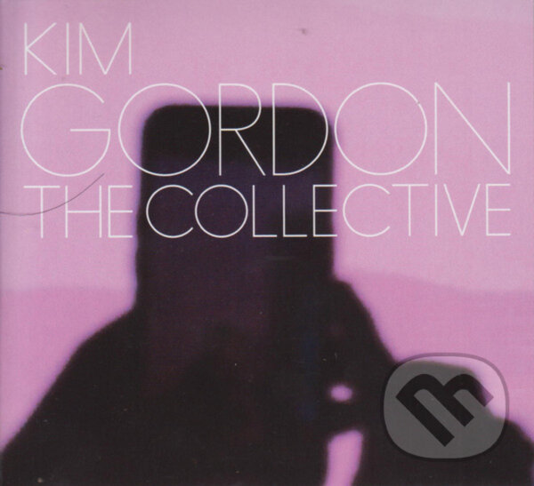 Levně Kim Gordon: The Collective - Kim Gordon