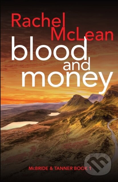 Kniha: Blood and Money (Rachel Mclean). , 2022