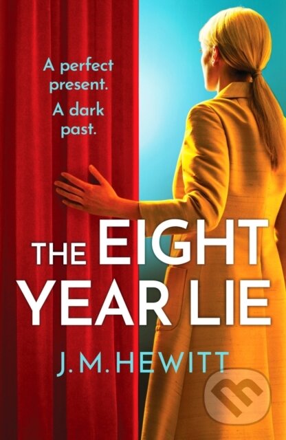 Levně The Eight-Year Lie (A gripping and suspenseful psychological thriller) - kniha z kategorie Romantika