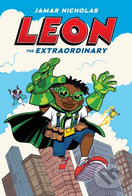 Levně Leon the Extraordinary: A Graphic Novel (Leon #1) - Jamar Nicholas - kniha z kategorie Komiksy