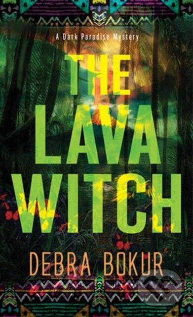 Levně The Lava Witch - Debra Bokur - kniha z kategorie Spoločenská beletria