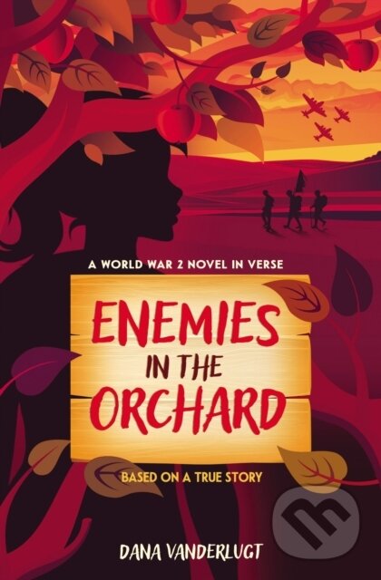 Levně Enemies in the Orchard (A World War 2 Novel in Verse) - kniha z kategorie Pre deti a mládež
