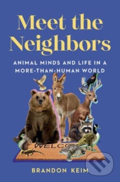 Kniha: Meet the Neighbors (Brandon Keim). WW Norton & Co, 2024