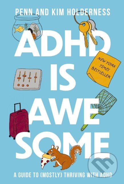 Levně ADHD is Awesome (A Guide To (Mostly) Thriving With ADHD) - kniha z kategorie Zdravie a životný štýl