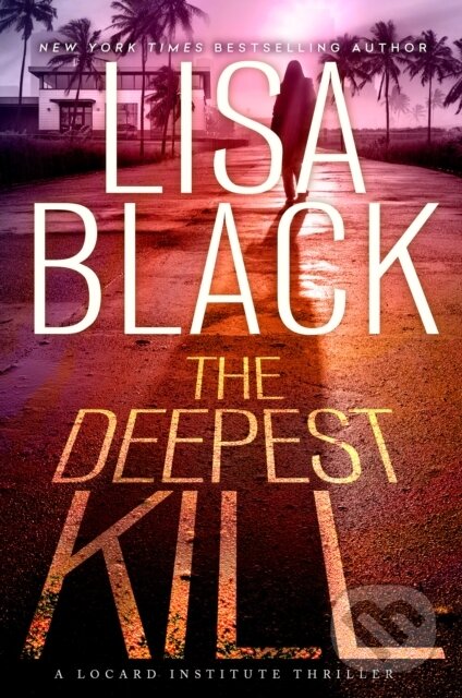 Levně The Deepest Kill - Lisa Black - kniha z kategorie Thrillery