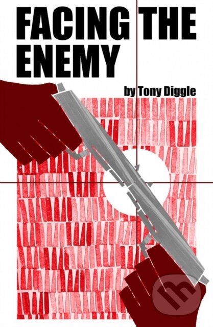 Levně Facing the Enemy - Tony Diggle - kniha z kategorie Tanec, cvičenie a fitness