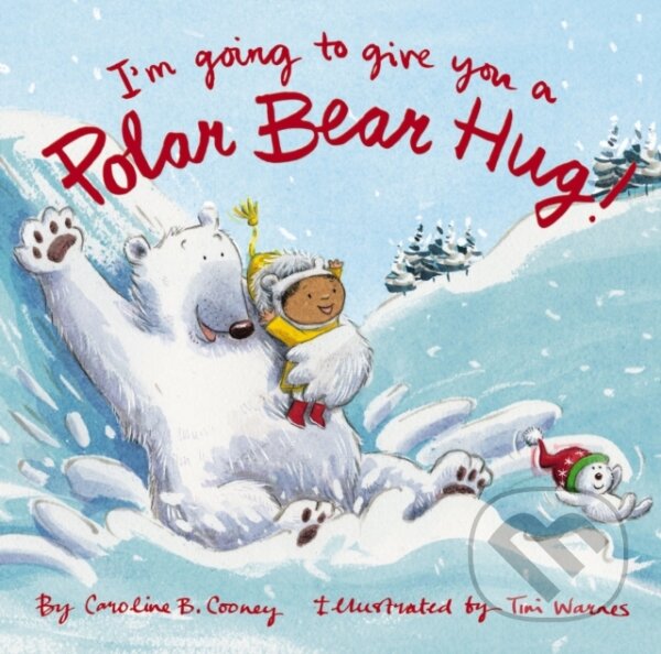 Kniha I'm Going to Give You a Polar Bear Hug!