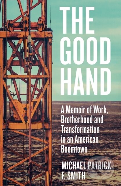 Levně The Good Hand - Michael Patrick F. Smith - kniha z kategorie Prírodné vedy a technika