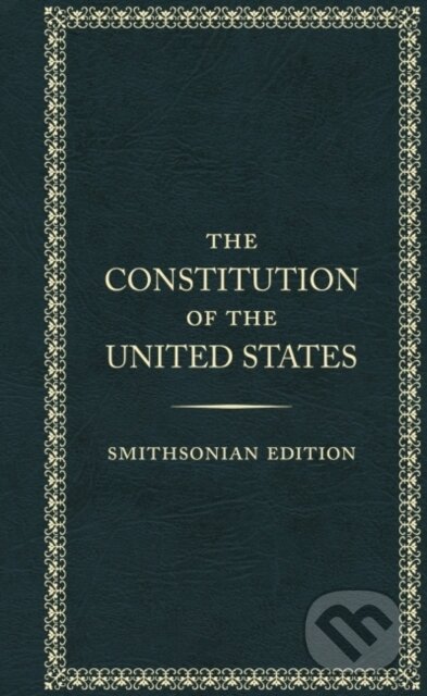 Levně The Constitution of the Unted States - Smithsonian Edition - kniha z kategorie Humanitné a spoločenské vedy