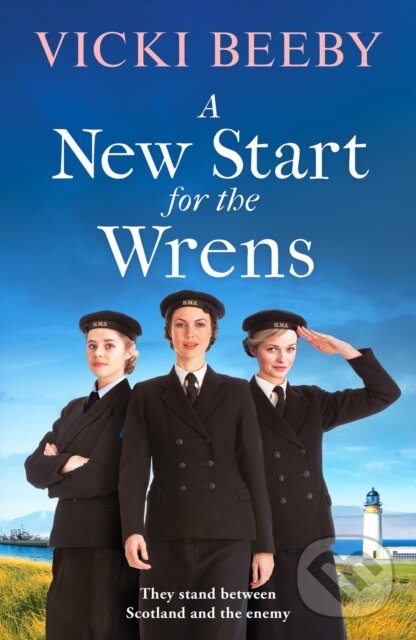 Levně A New Start for the Wrens (A compelling and heartwarming WW2 saga) - kniha z kategorie Romantika