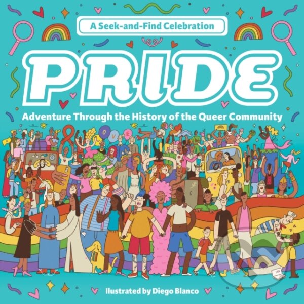 Levně Pride: A Seek-and-Find Celebration (Adventure Through the History of the Queer Community) - kniha z kategorie Hry
