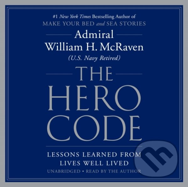 Levně The Hero Code : Lessons Learned from Lives Well Lived - kniha z kategorie Psychológia