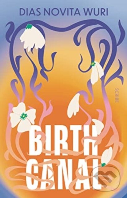 Levně Birth Canal - Dias Novita Wuri - kniha z kategorie Beletria