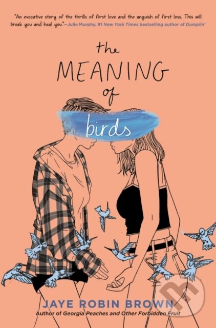 Levně The Meaning of Birds - Jaye Robin Brown - kniha z kategorie Naučné knihy