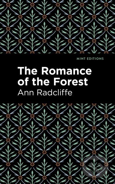Kniha: The Romance of the Forest (Ann Radcliffe). , 2021