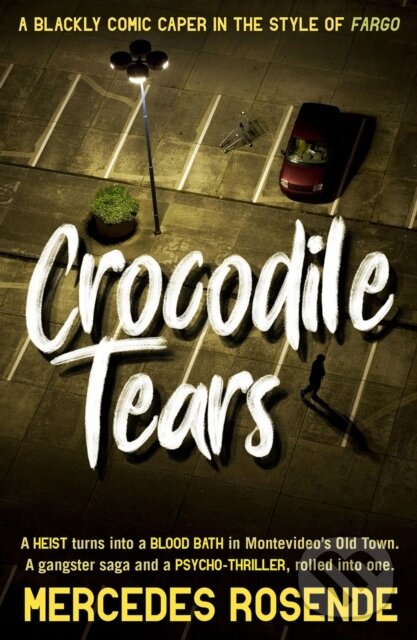 Levně Crocodile Tears - Mercedes Rosende - kniha z kategorie Thrillery