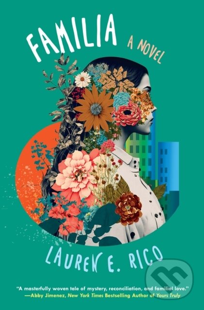 Levně Familia (A Riveting and Unforgettable Novel of Sisterhood) - kniha z kategorie Beletria