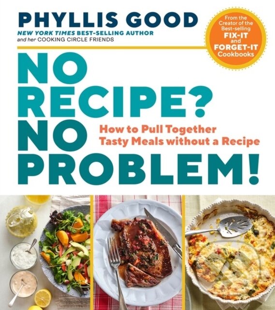 Levně No Recipe? No Problem! (How to Pull Together Tasty Meals without a Recipe) - kniha z kategorie Kuchárky