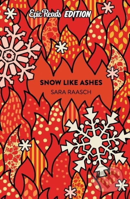 Levně Snow Like Ashes Epic Reads Edition - Sara Raasch - kniha z kategorie Beletria