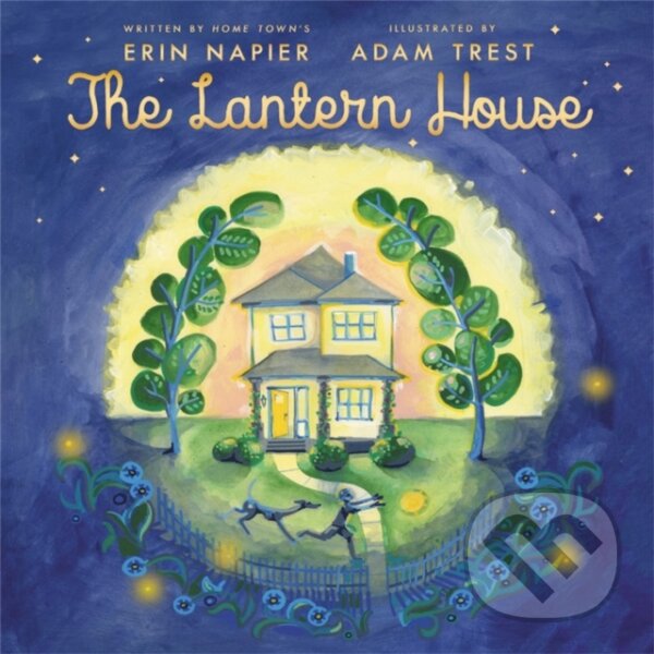 Kniha: The Lantern House (Adam Trest a Erin Napier). , 2022