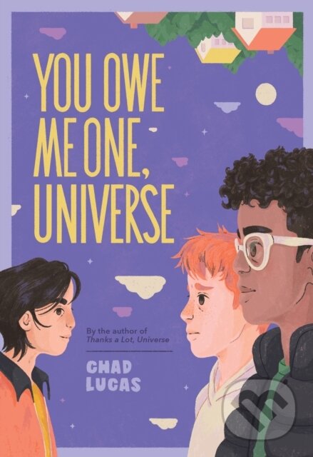 Kniha You Owe Me One, Universe (Thanks a Lot, Universe #2)