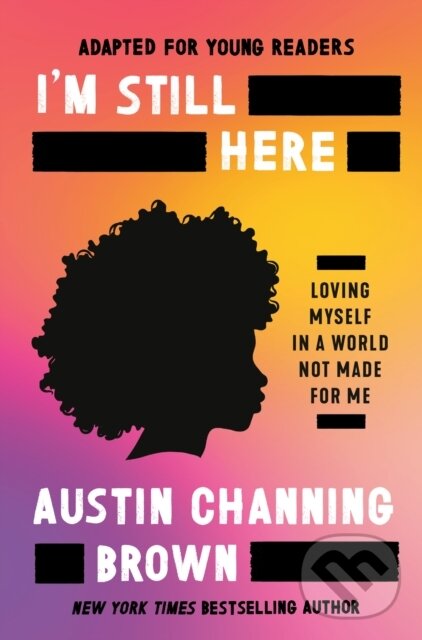 Kniha I'm Still Here (Adapted for Young Readers)