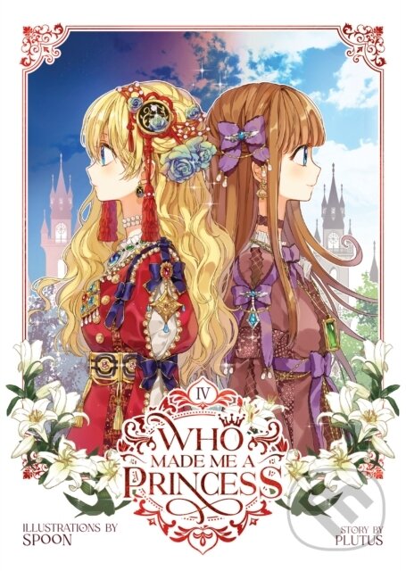 Kniha Who Made Me a Princess Vol. 4