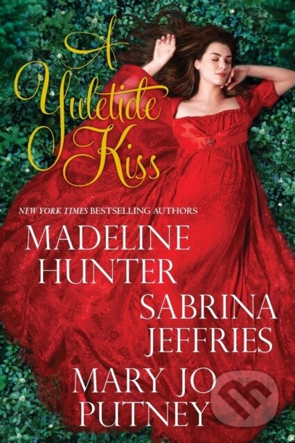 Levně A Yuletide Kiss - Madeline Hunter, Sabrina Jeffries - kniha z kategorie Beletria