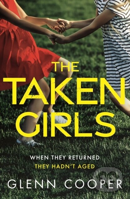 Levně The Taken Girls - Glenn Cooper - kniha z kategorie Beletria