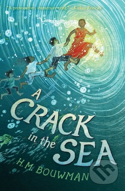 Kniha: A Crack in the Sea (H M Bouwman). Eroika, 2021