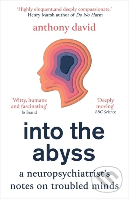 Levně Into the Abyss (A neuropsychiatrist's notes on troubled minds) - kniha z kategorie Životopisy, reportáže a myšlienky