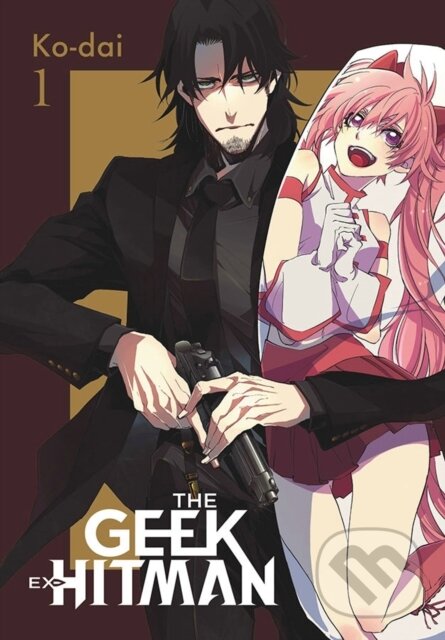 Levně The Geek Ex-Hitman, Vol. 1 - Erin Hickman, Ko-dai Ko-dai, Giuseppe di Martino - kniha z kategorie Komiksy
