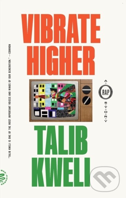 Levně Vibrate Higher (A Rap Story) - Talib Kweli - kniha z kategorie Umenie, dizajn a architektúra