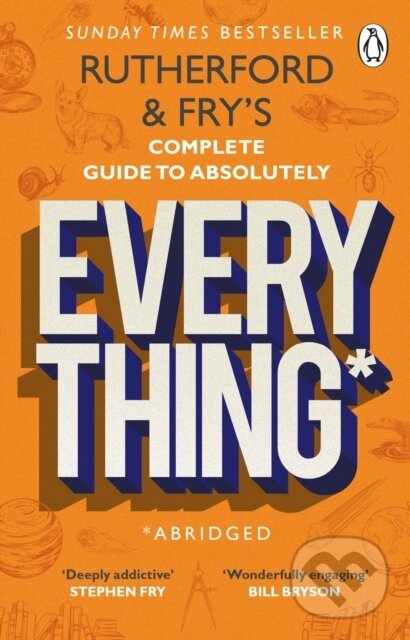 Levně Rutherford and Fry’s Complete Guide to Absolutely Everything (Abridged) - kniha z kategorie Prírodné vedy a technika