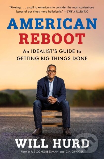 Levně American Reboot (An Idealist's Guide to Getting Big Things Done) - kniha z kategorie Politológia a politika