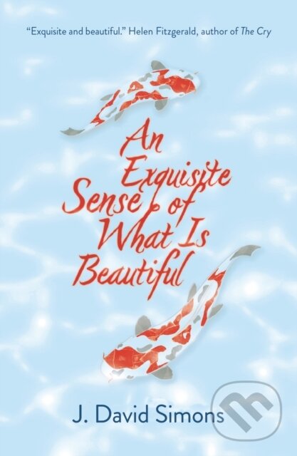 Levně An Exquisite Sense of What is Beautiful - J. David Simons - kniha z kategorie Beletria