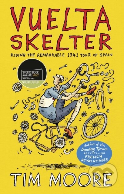 Levně Vuelta Skelter (Riding the Remarkable 1941 Tour of Spain) - kniha z kategorie Mapy a cestovanie