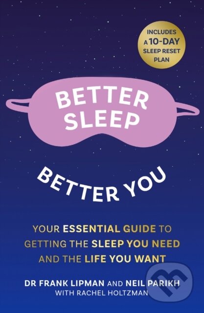 Levně Better Sleep, Better You (Your No Stress Guide for Getting the Sleep You Need, and the Life You Want) - kniha z kategorie Domáca liečba