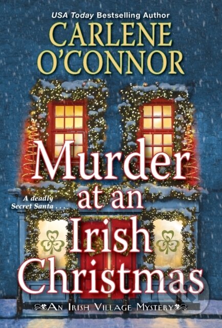Levně Murder at an Irish Christmas - Carlene O'connor - kniha z kategorie Spoločenská beletria