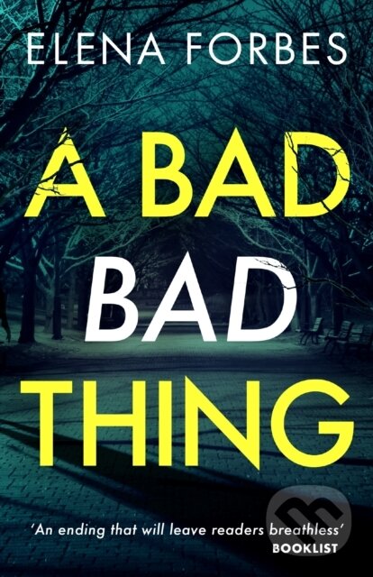 Levně A Bad Bad Thing - Elena Forbes - kniha z kategorie Beletria